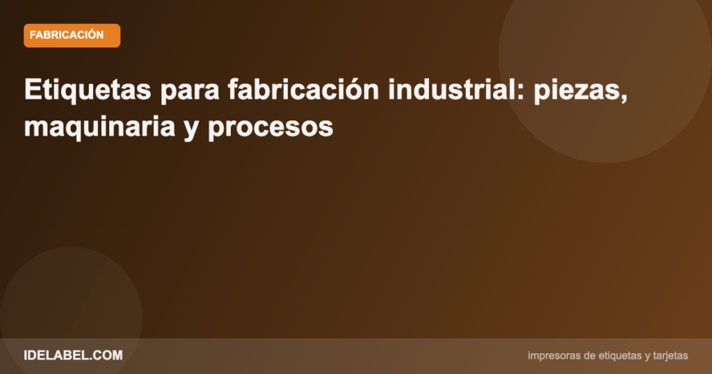 Etiquetado fabricacion industrial impresión profesional