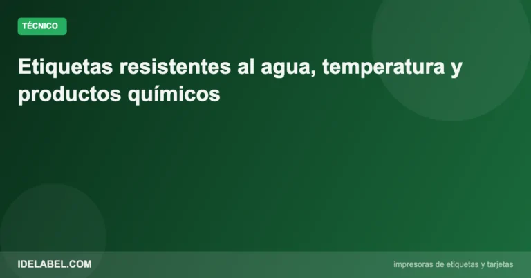Etiquetas resistentes agua temperatura quimicos impresión profesional