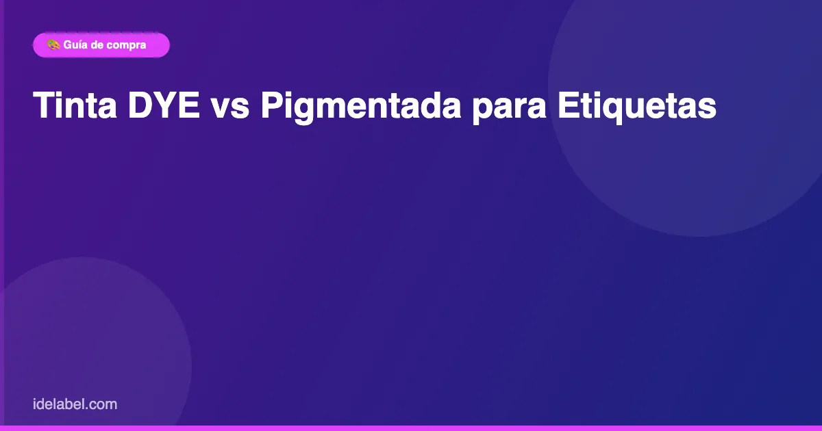 Comparativa de tinta colorante y pigmentada sobre etiquetas adhesivas